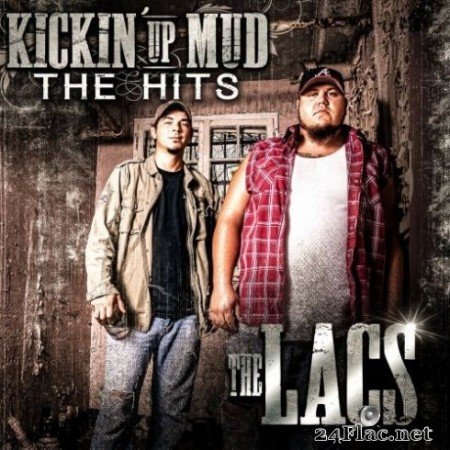 The Lacs - Kickin’ up Mud: The Hits (2020) FLAC