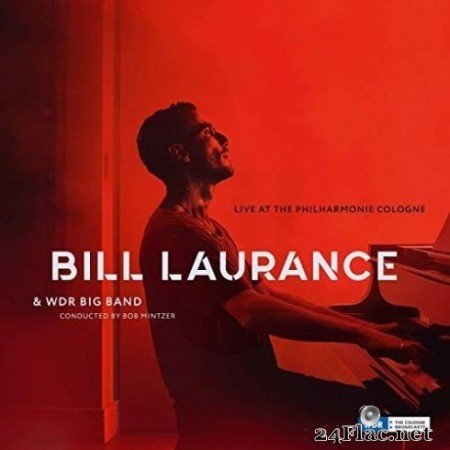 Bill Laurance & WDR Big Band - Live at the Philharmonie, Cologne (2019) Hi-Res + FLAC