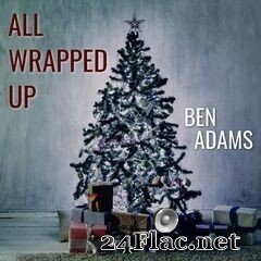 Ben Adams - All Wrapped Up (2019) FLAC