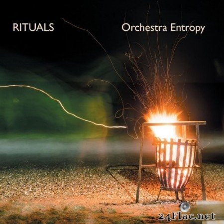 Orchestra Entropy - Rituals (2019/2020) FLAC