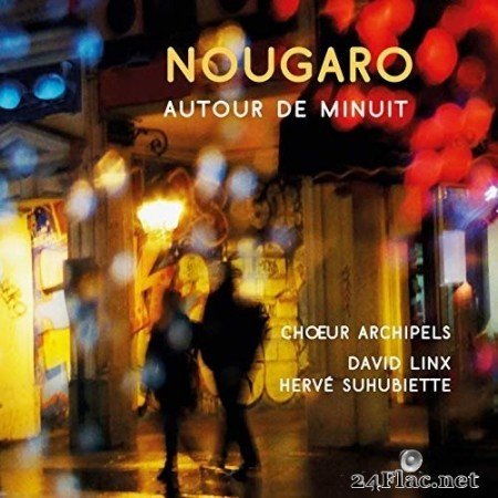 Chœur Archipels - Nougaro autour de minuit (2020) FLAC