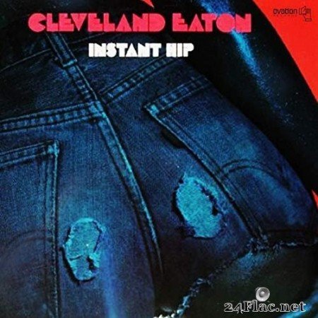 Cleveland Eaton - Instant Hip (1976/2020) Hi-Res