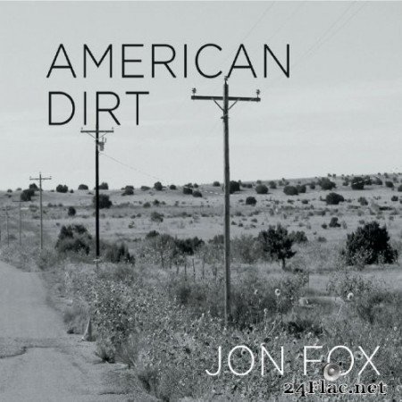 Jon Fox - American Dirt (2020) FLAC