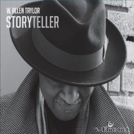 W. Allen Taylor - Storyteller (2020) FLAC