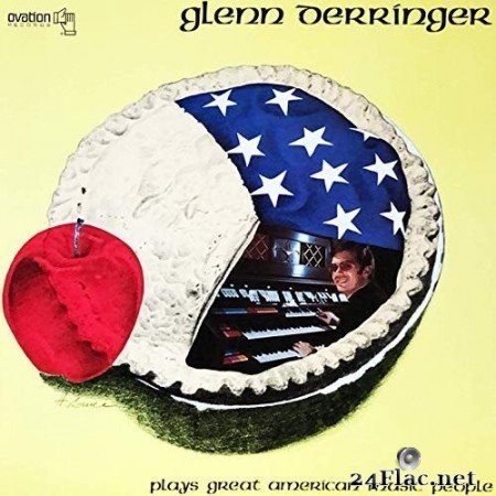 Glenn Derringer - Plays Great American Music People (1976/2020) Hi-Res