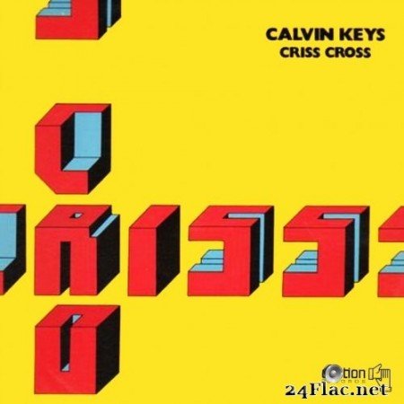 Calvin Keys - Criss Cross (Remastered) (1976/2020) Hi-Res
