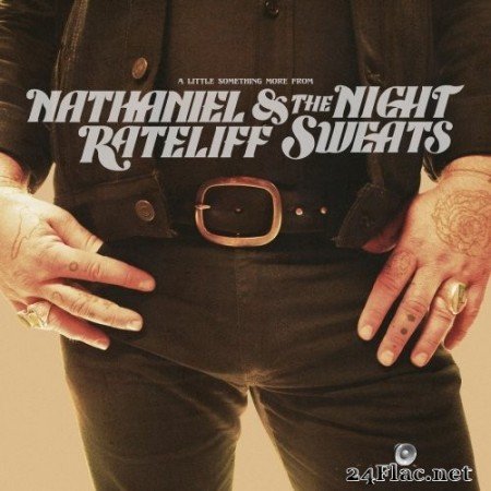 Nathaniel Rateliff & The Night Sweats - A Little Something More From (2017) Hi-Res