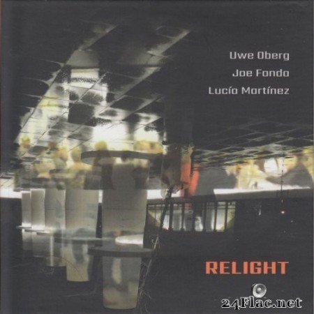 Uwe Oberg - Relight (2020) FLAC