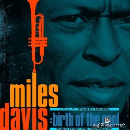 Miles Davis - Music From and Inspired by The Film Birth Of The Cool (Remastered) (2020) Hi-Res