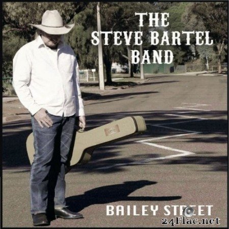 The Steve Bartel Band - Bailey Street (2020) FLAC
