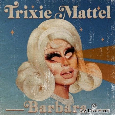 Trixie Mattel - Barbara (2020) FLAC