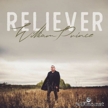William Prince - Reliever (2020) FLAC