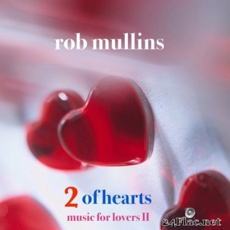 Rob Mullins - 2 of Hearts (2020) Hi-Res