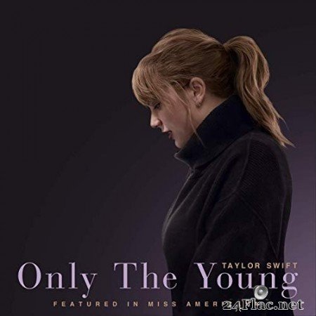 Taylor Swift - Only The Young (Featured in Miss Americana / Single) (2020) Hi-Res