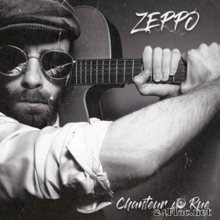 Zeppo - Chanteur de rue (2020) FLAC