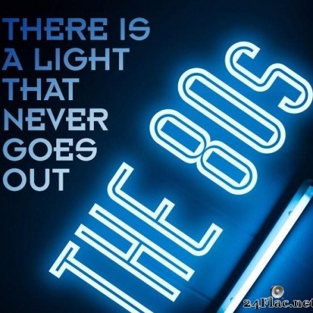VA - There Is a Light That Never Goes Out: The 80s (2020) [FLAC (tracks)]