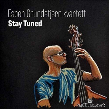 Espen Grundetjern - Stay Tuned (2020) Hi-Res
