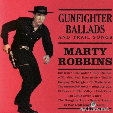 Marty Robbins - Gunfighter Ballads And Trail Songs (2020) Hi-Res