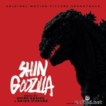 Shiro Sagisu & Akira Ifukube - Shin Godzilla (Original Motion Picture Soundtrack) (2016/2020) Hi-Res