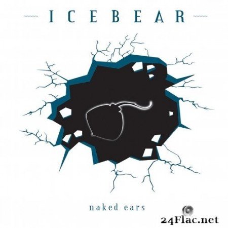 Naked Ears - Icebear (2015/2020) Hi-Res