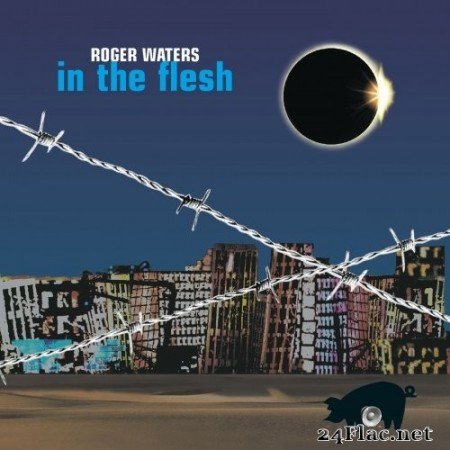 Roger Waters - In the Flesh - Live (2000) Hi-Res