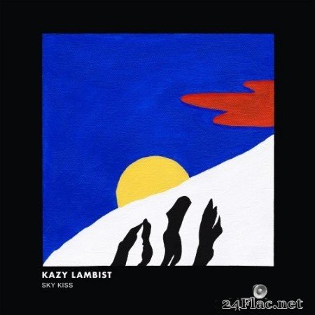 Kazy Lambist - Sky Kiss (2020) Hi-Res