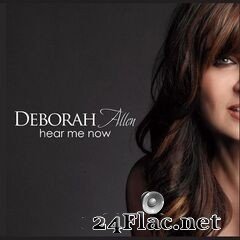 Deborah Allen - Hear Me Now (2020) FLAC