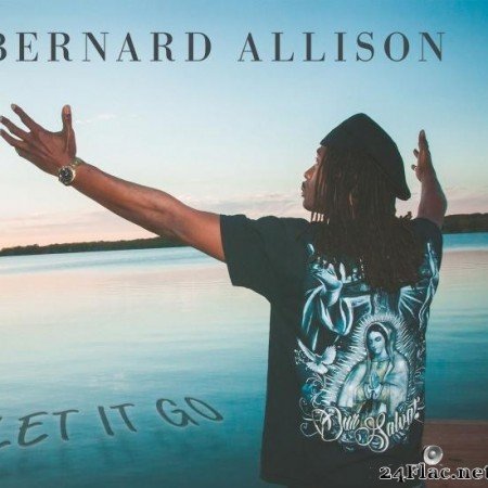 Bernard Allison - Let It Go (2018) [FLAC (tracks)]