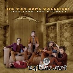 The Way Down Wanderers - Live from the Midwest (2020) FLAC