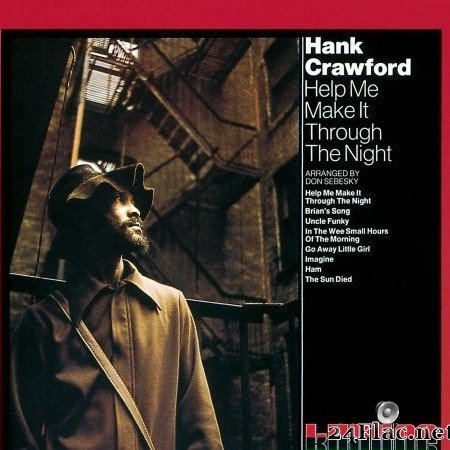 Hank Crawford - Help Me Make It Through The Night (1972/2017) Hi-Res