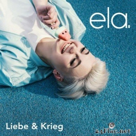 ela. – Liebe & Krieg (2020) FLAC