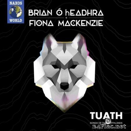 Fiona Mackenzie - Tuath: Songs of the Northland (2020) FLAC