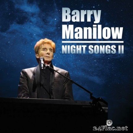 Barry Manilow - Night Songs II (2020) FLAC