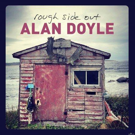 Alan Doyle - Rough Side Out (2020) Hi-Res