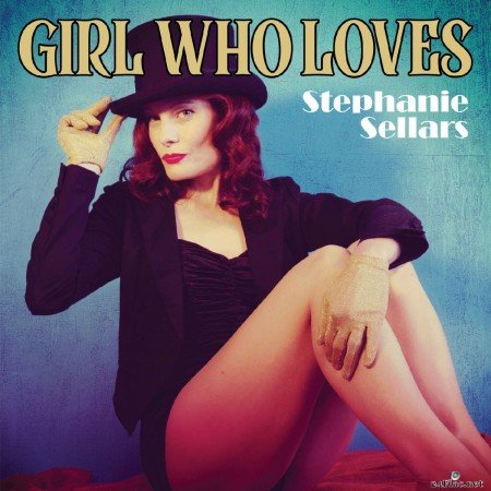 Stephanie Sellars - Girl Who Loves (2020) FLAC