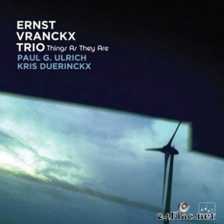 Ernst Vranckx Trio - Things as They Are (2020) FLAC