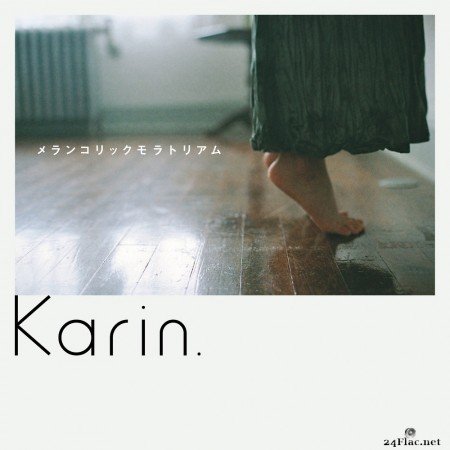 Karin. - Melancholic Moratorium (2020) FLAC
