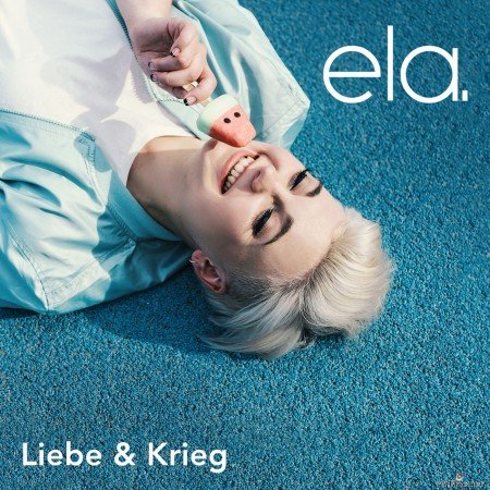 ela. - Liebe & Krieg (2020) Hi-Res