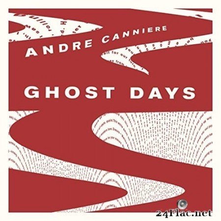 Andre Canniere - Ghost Days (2020) Hi-Res + FLAC