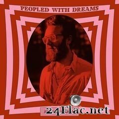 John Mark McMillan - Peopled With Dreams (2020) FLAC