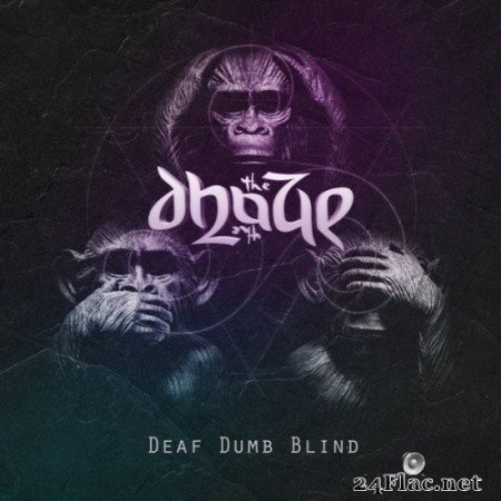 The Dhaze - Deaf Dumb Blind (2020) Hi-Res