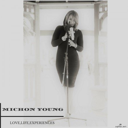 Michon Young - Love,Life,Experiences (2017) Hi-Res