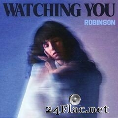Robinson - Watching You (2020) FLAC