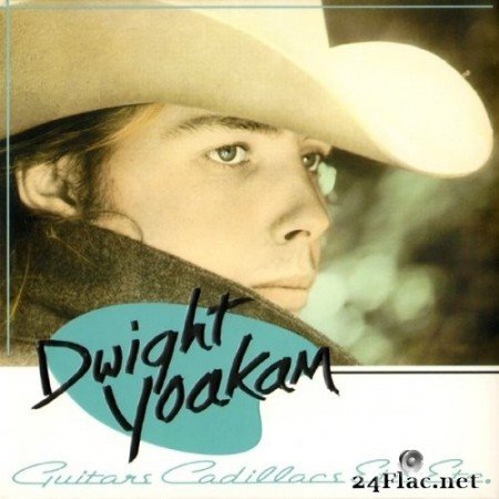 Dwight Yoakam - Guitars, Cadillacs, Etc., Etc. (Deluxe Edition) (2006) FLAC