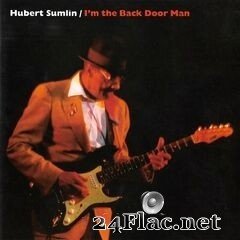 Hubert Sumlin - I’m the Back Door Man (2020) FLAC