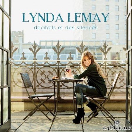 Lynda Lemay - Decibels et des silences (Deluxe Version) (2016) [FLAC (tracks)]