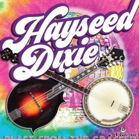 Hayseed Dixie - Blast From the Grassed (2020) [FLAC (tracks)]