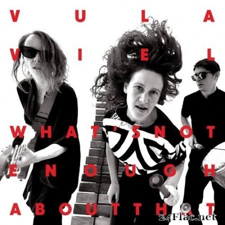 Vula Viel - What's Not Enough About That? (2020) FLAC