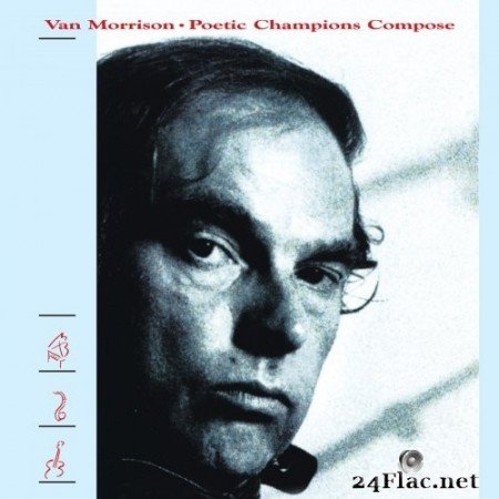 Van Morrison - Poetic Champions Compose (1987) Hi-Res