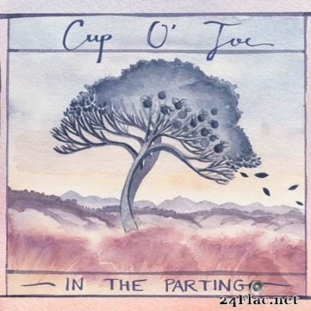 Cup O’Joe - In The Parting (2020) FLAC
